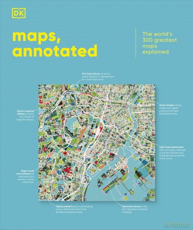 Maps, Annotated: The World's 300 Greatest Maps Explained - DK [KSIĄŻKA]