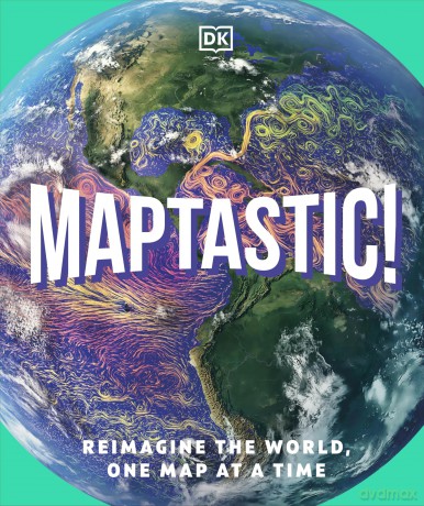 Maptastic!: A Mind-Blowing Map Adventure on Every Page - DK [KSIĄŻKA]