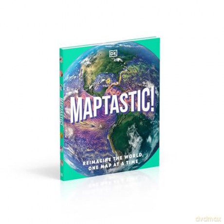Maptastic!: A Mind-Blowing Map Adventure on Every Page - DK [KSIĄŻKA]