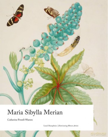 Maria Sibylla Merian - Catherine Powell-Warren [KSIĄŻKA]