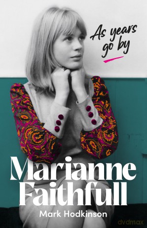 Marianne Faithfull: As Years Go By - Mark Hodkinson [KSIĄŻKA]