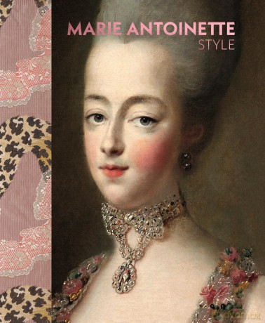 Marie Antoinette Style - Sarah Grant [KSIĄŻKA]