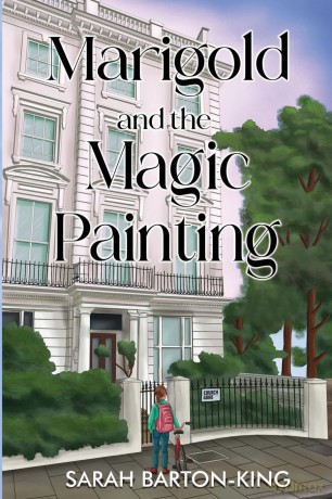 Marigold and the Magic Painting - Sarah Barton-King [KSIĄŻKA]