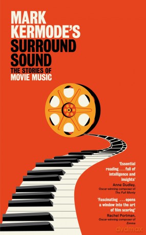 Mark Kermode's Surround Sound: The Stories of Movie Music - Mark Kermode [KSIĄŻKA]