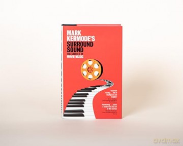 Mark Kermode's Surround Sound: The Stories of Movie Music - Mark Kermode [KSIĄŻKA]