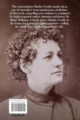 Martha Needle: The spellbinding story of Australia's most infamous femme fatale - Brian Williams [KSIĄŻKA]