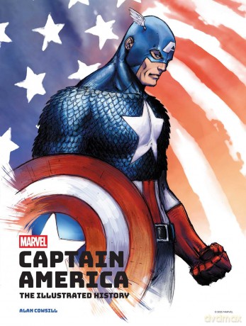 Marvel's Captain America: The Illustrated History: The Making of the Star-Spangled Avenger - Alan Cowsill [KOMIKS]