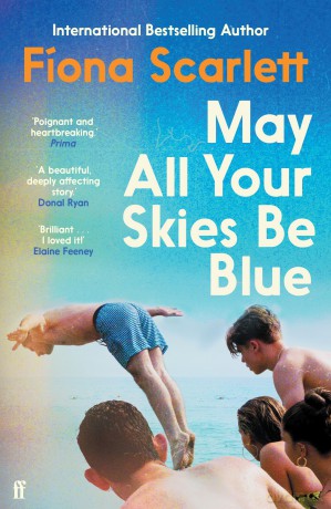 May All Your Skies Be Blue: An unforgettable novel perfect for fans of Louise Kennedy and Michael Magee - Fíona Scarlett [KSIĄŻKA]