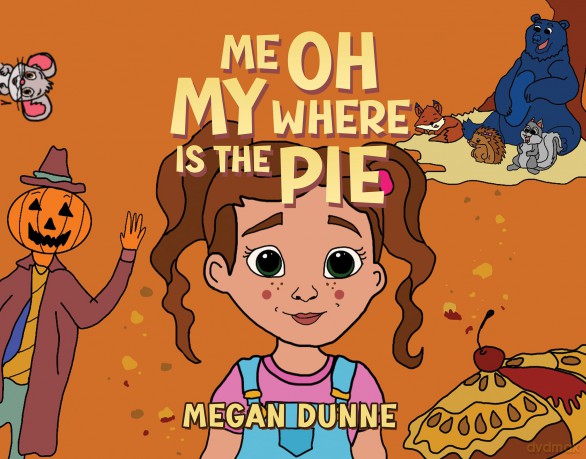 Me Oh My Where Is the Pie - Megan Dunne [KSIĄŻKA]