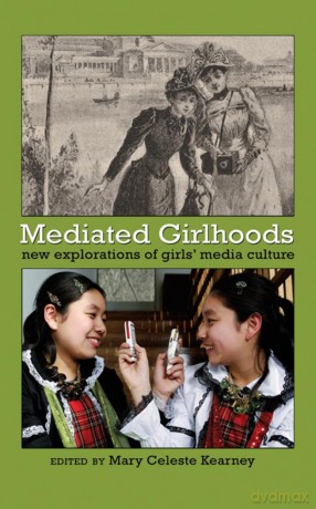 Mediated Girlhoods: New Explorations of Girls' Media Culture: 10 - Mary Celeste Kearney [KSIĄŻKA]