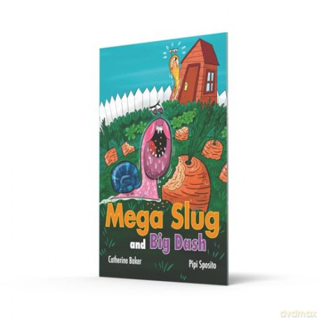 Mega Slug and Big Dash - Catherine Baker [KSIĄŻKA]