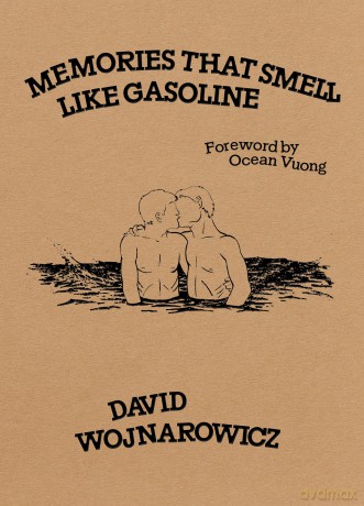 Memories That Smell like Gasoline - David Wojnarowicz [KSIĄŻKA]