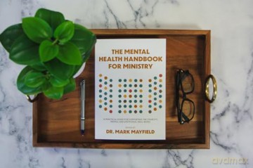 Mental Health Handbook for Ministry: A Practical Guide for Supporting the Church's Mental and Emotional Well-Being - Dr. Mark Mayfield [KSIĄŻKA]