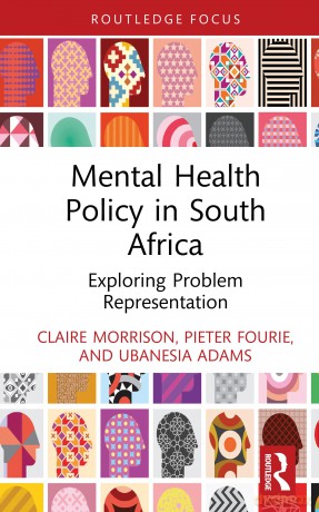 Mental Health Policy in South Africa: Exploring Problem Representation - Pieter Fourie [KSIĄŻKA]