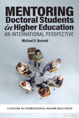 Mentoring Doctoral Students in Higher Education: An International Perspective - Michael F. Burnett [KSIĄŻKA]
