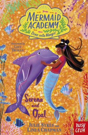 Mermaid Academy: Serena and Opal - Julie Sykes [KSIĄŻKA]