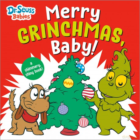 Merry Grinchmas, Baby! with Dr. Seuss Babies: A Shimmery, Shiny Christmas Book - Paul Roberts [KSIĄŻKA]