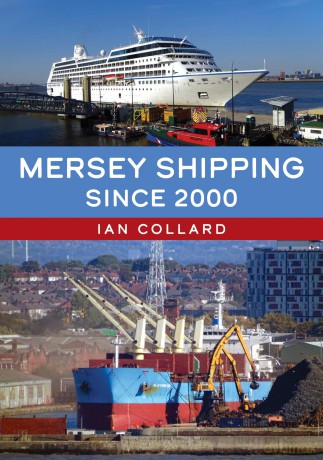 Mersey Shipping Since 2000 - Ian Collard [KSIĄŻKA]