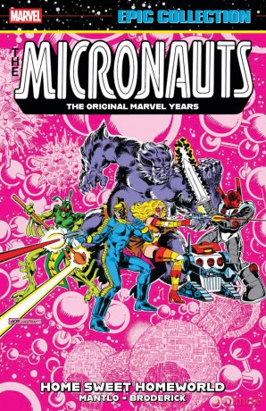 Micronauts Epic Collection: The Original Marvel Years - Home Sweet Homeworld - Bill Mantlo [KSIĄŻKA]