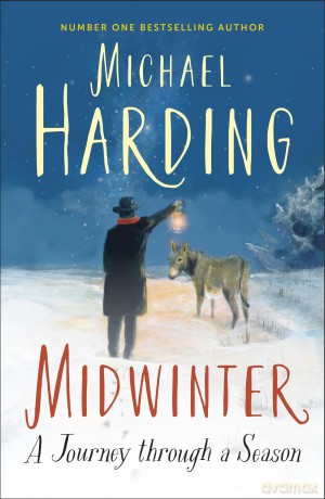 Midwinter: A Journey Through a Season - Michael Harding [KSIĄŻKA]