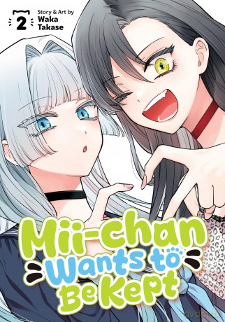 Mii-chan Wants to Be Kept Vol. 2 - Waka Takase [KSIĄŻKA]