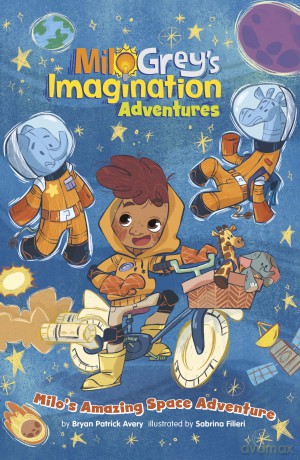 Milo's Amazing Space Adventure - Bryan Patrick Avery [KSIĄŻKA]