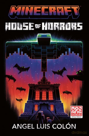 Minecraft House of Horrors Novel: A NEW official Minecraft novel. Perfect for getting tweens and teens who love gaming into reading! - Angel Luis Colon [KSIĄŻKA]