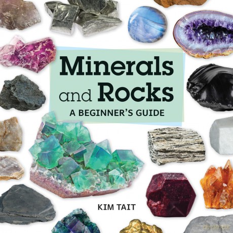 Minerals and Rocks: A Beginner's Guide - Kim Tait [KSIĄŻKA]