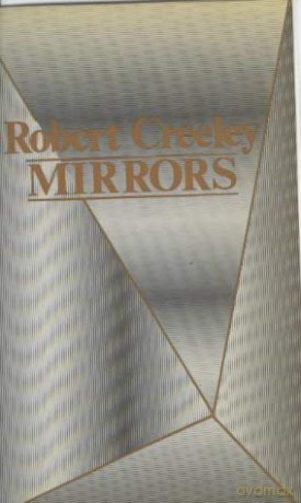Mirrors - Robert Creeley [KSIĄŻKA]
