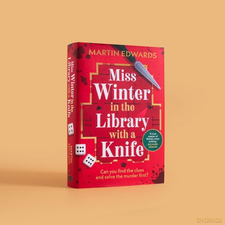 Miss Winter in the Library with a Knife: a murder mystery with a delightful twist, perfect to curl up with on cold winter nights - Martin Edwards [KSIĄŻKA]