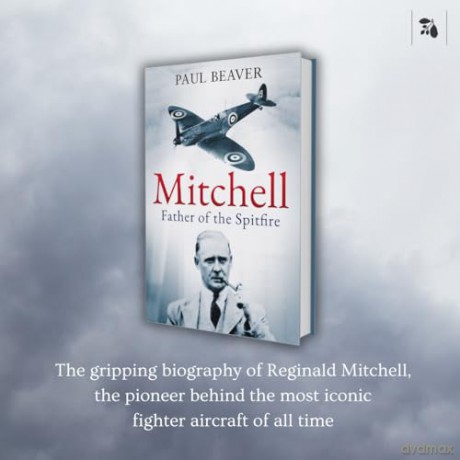 Mitchell: Father of the Spitfire - Paul Beaver [KSIĄŻKA]