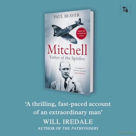Mitchell: Father of the Spitfire - Paul Beaver [KSIĄŻKA]