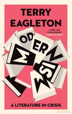 Modernism: A Literature in Crisis - Terry Eagleton [KSIĄŻKA]