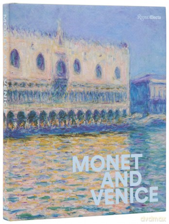 Monet And Venice - Lisa Small [KSIĄŻKA]
