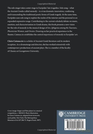 Monody in Euripides: Character and the Liberation of Form in Late Greek Tragedy - Claire Catenaccio [KSIĄŻKA]