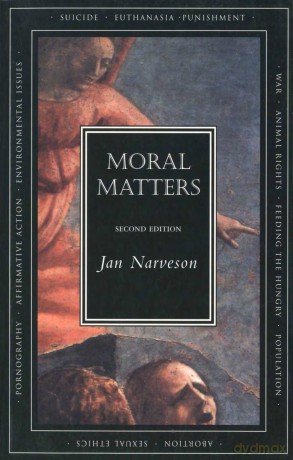 Moral Matters - Jan Narveson [KSIĄŻKA]