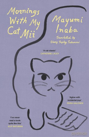 Mornings With My Cat Mii: An uplifting Japanese gift for cat lovers - Mayumi Inaba [KSIĄŻKA]