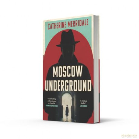 Moscow Underground - Catherine Merridale [KSIĄŻKA]