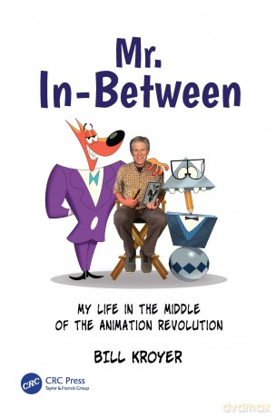 Mr. In-Between: My Life in the Middle of the Animation Revolution - Bill Kroyer [KSIĄŻKA]