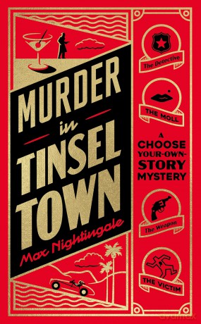 Murder in Tinseltown: A Hollywood Era Choose-Your-Own-Story Mystery - Max Nightingale [KSIĄŻKA]