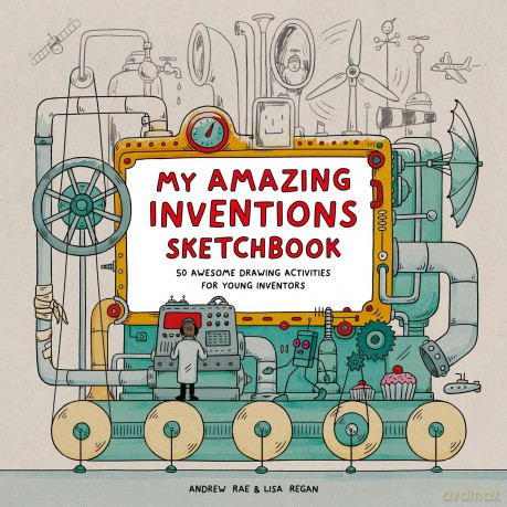 My Amazing Inventions Sketchbook: 50 Awesome Drawing Activities for Young Inventors - Lisa Regan [KSIĄŻKA]