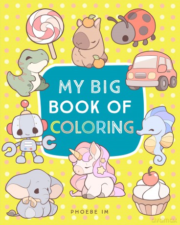 My Big Book of Coloring - Phoebe Im [KSIĄŻKA]