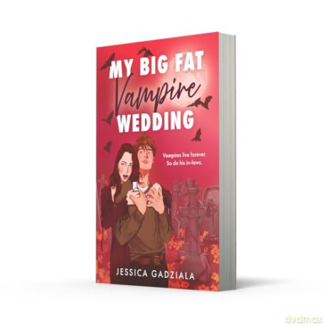 My Big Fat Vampire Wedding: THE funniest, most addictive fake dating vampire romance new for 2025 - Jessica Gadziala [KSIĄŻKA]