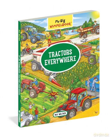 My Big Wimmelbook- Tractors Everywhere - Max Walther [KSIĄŻKA]