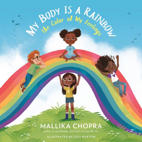 My Body Is a Rainbow: The Color of My Feelings - Izzy Burton [KSIĄŻKA]