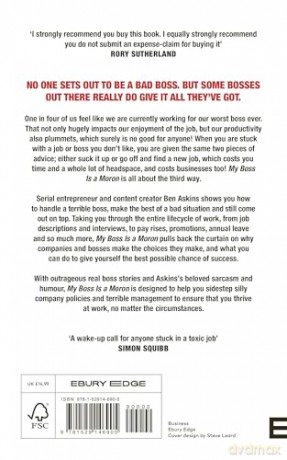 My Boss Is a Moron: Strategies to Manage Up and Thrive in Any Workplace - Ben Askins [KSIĄŻKA]