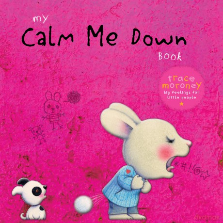 My Calm Me Down Book - Trace Moroney [KSIĄŻKA]