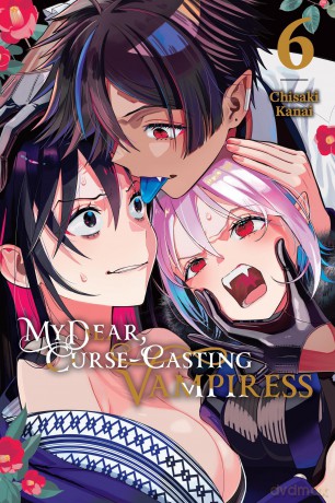 My Dear, Curse-Casting Vampiress, Vol. 6: Volume 6 - Chisaki Kanai [KSIĄŻKA]