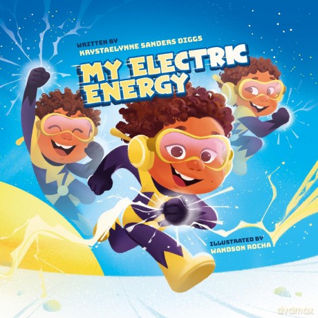 My Electric Energy - Krystaelynne Sanders Diggs [KSIĄŻKA]