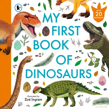 My First Book of Dinosaurs: Illustrated first book of prehistoric dinosaurs with fun facts and identification guide for young palaeontologists age 4-8 - Zoë Ingram [KSIĄŻKA]